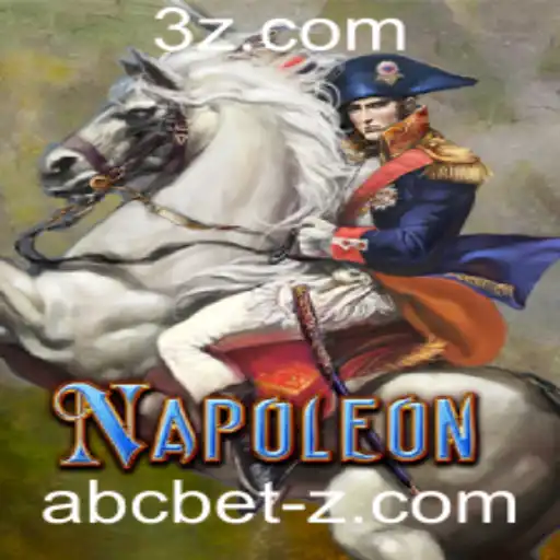 Napoleon: Desvendando o Fascinante Jogo de Estratégia com a abcbet